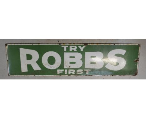 A Robbs Department Store enamel sign 'Try Robbs First', we believe Robbs to have been a shop in Oxton, length 184cm.