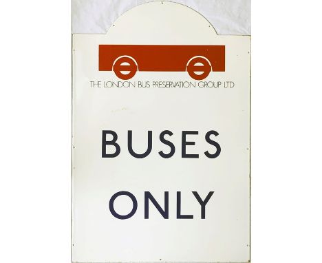 ENAMEL SIGN 'Buses Only' with the London Bus Preservation Group's logo and name. Manufactured for Cobham Bus Museum, c1980s, 