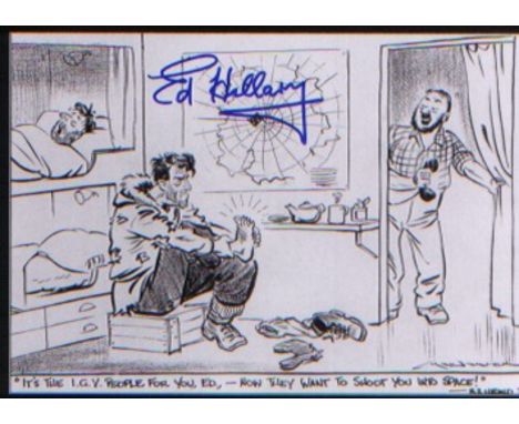Sir Edmund Hillary. 7”x5” glossy print of vintage humorous cartoon depicting and signed by Hillary. “It’s the IGV people for 