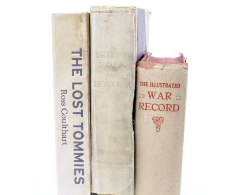 First World War Interest books. The British Roll of Honour nd.; The Illustrated War Record. The Swathmore Press c. 1919; Ross