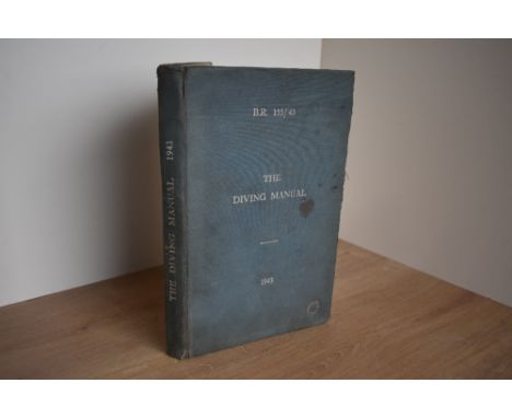 Naval/Maritime. The Diving Manual 1943. B.R.155/1943. London: Admiralty, 1943. With numerous plates, some folding. Includes e
