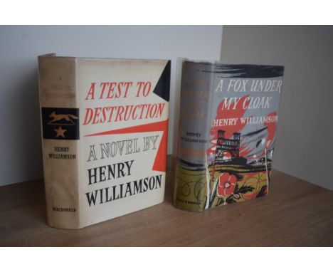 Literature. First editions. Henry Williamson. Two titles: A Fox Under My Cloak (1955) &amp; A Test to Destruction (1960). Bot