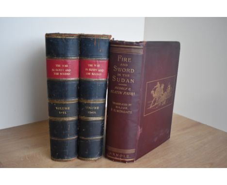 Travel/Military. Rudolph C. Slatin Pasha; Wingate, Lieut-Col. Sir F. R. (Trans.) - Fire and Sword in the Sudan. London: Edwar
