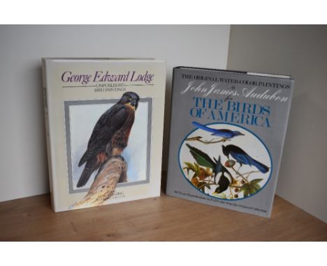 Ornithological Art. Two titles. George Edward Lodge: Unpublished Bird Paintings. London: Michael Joseph, 1983. First edition.