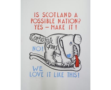 † ALASDAIR GRAY (SCOTTISH 1934-2019) IS SCOTLAND A POSSIBLE NATION? Screenprint, signed in pencil, numbered 37/60, unframed, 