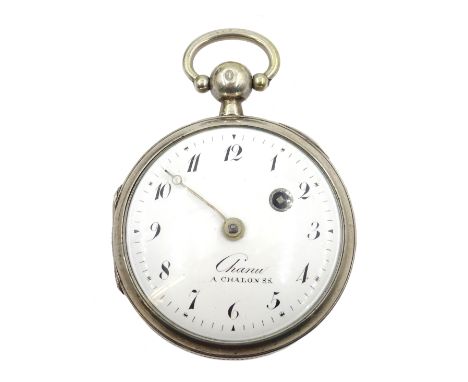 French silver verge pocket watch, signed Chanu A Chalon S.S,  inner movement case also signed Chopard, back case No.10927  Co