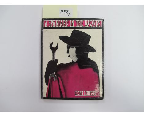 John Lennon; A Spaniard in the Works, 1965 first edition, pub. Jonathan Cape, London, hardback.