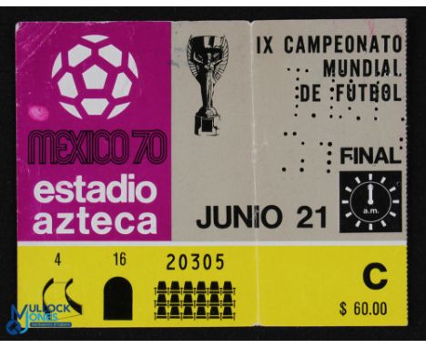 TICKET: 1970 World Cup Final match ticket Brazil v Italy 21 June 1970 at the Azteca Stadium, Mexico City; has fold, o/wise go