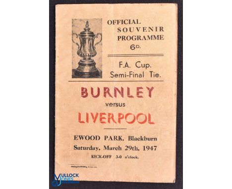 1947 FAC s/f programme Liverpool v Burnley 29 March 1947 at Ewood Park, Blackburn; light brown cover, centre fold, overall fa