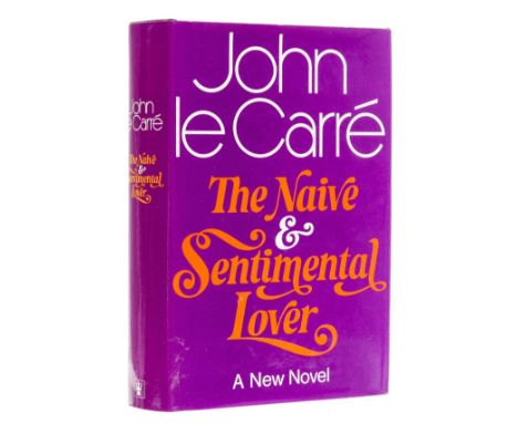 Le Carré (John) The Naive and Sentimental Lover, first edition, signed by the author on title, original boards, dust-jacket, 