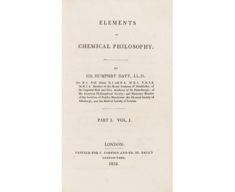 Davy (Sir Humphry) Elements of Chemical Philosophy, Part I, Vol. I (all published), first edition, 12 engraved plates, occasi