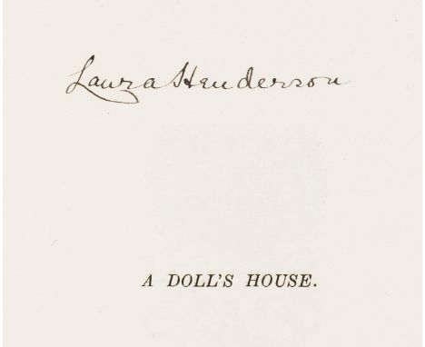 Ibsen (Henrik) A Doll's House, translated by William Archer, first edition of this translation, number 48 of 115 copies signe