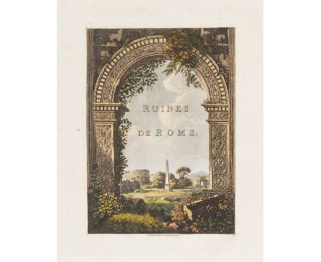 Italy.- [Merigot (James)] A Select Collection of Views and Ruins in Rome and its Vicinity, additional hand-coloured engraved 