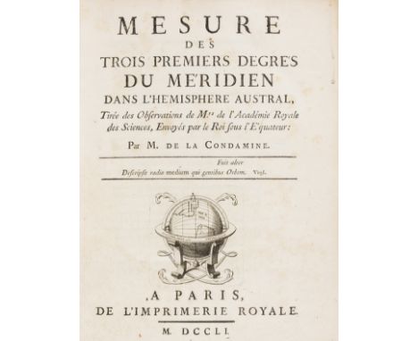 La Condamine (Charles-Marie de) Mesure des Trois Premiers Degrés du Méridien dans l'Hémisphere, Tireée des Observations de M.