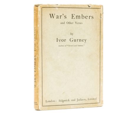 Gurney (Ivor) War's Embers, first edition, offsetting to half-title and final page, original cloth, dust-jacket, extremities 