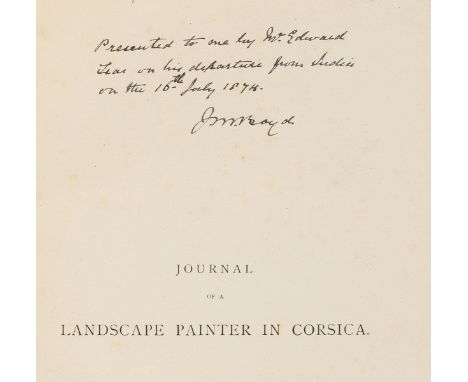 Mediterranean.- Lear (Edward) Journal of a Landscape Painter in Corsica, first edition, presentation copy from the author ins