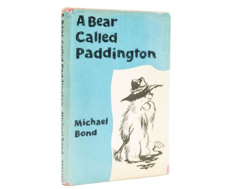 Bond  (Michael) A Bear Called Paddington, first edition, first printing, illustrations by Peggy Fortnum, original cloth, ligh