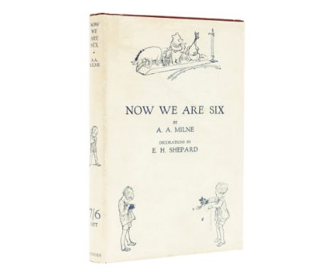 Milne (A. A.) Now We Are Six, first edition, signed by the author on title, cut signature of the illustrator to front free en
