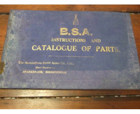 1913 VINTAGE B.S.A INSTRUCTIONS & CATALOGUE OF PARTS - FOXING AND DAMP DAMAGE TO COVER RUSTY STAPLES & TEAR TO 2ND FROM LAST 