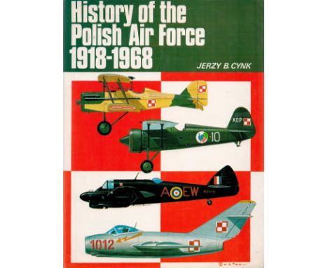 Multi-Signed Book History of the Polish Air Force 1918-1968 by Jerzy B Cynk 1972 First Edition Hardback Book Multi-Signed by 