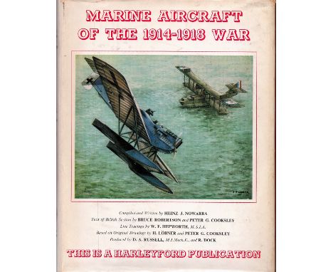 Multi-Signed Marine Aircraft of the 1914 - 1918 War by H J Nowarra 1966 Hardback Book Multi-Signed by Heinz J Nowarra, Bruce 