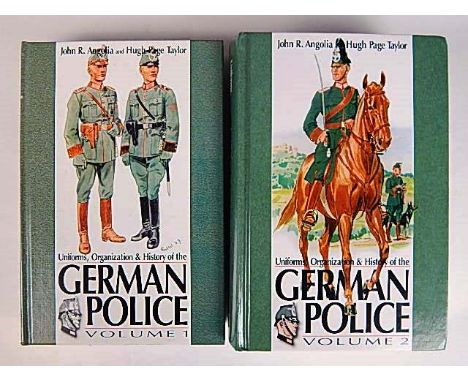 BOOKS - ANGOLIA, JOHN R. UNIFORMS, ORGANIZATION & HISTORY OF THE GERMAN POLICE VOLS. I:  pub. 2004 R. James Bender, San Jose,