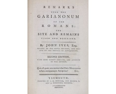 ° ° SUFFOLK: Ives, John - Remarks upon the Garianonum of the Romans: the site and remains fixed and described. 2nd edition, w