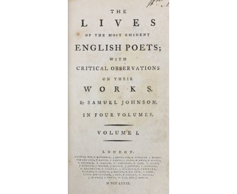 ° ° Johnson, Samuel - The Lives of the Most Eminent English Poets....First Edition, 4 vols. portrait frontis.; old calf (some