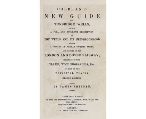 ° ° KENT, TUNBRIDGE WELLS: Colbran's New Guide for Tunbridge Wells...and Notices of the London and Dover Railway.... 2nd edit