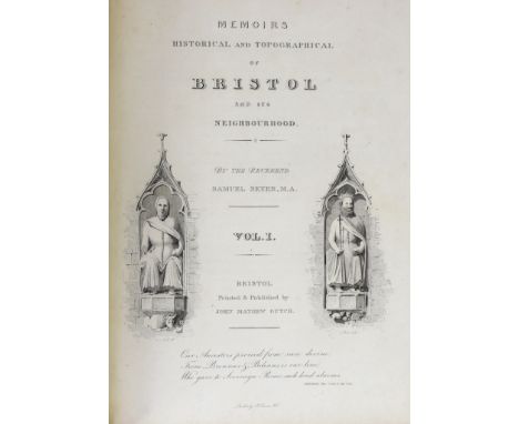 ° ° SOMERSET, BRISTOL: Seyer, Rev. Samuel - Memoirs Historical and Topgraphical of Bristol and its Neighbourhood....2 vols. e