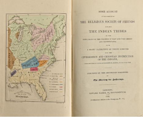 Americana, Quakers. Some Account of the Conduct of the Religious Society of Friends Towards the Indian Tribes in the Settleme