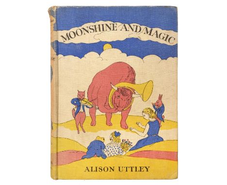 Children's Books. Uttley (Alison), a collection of twenty-eight works, including Townsend (William, illustrator), Moonshine a