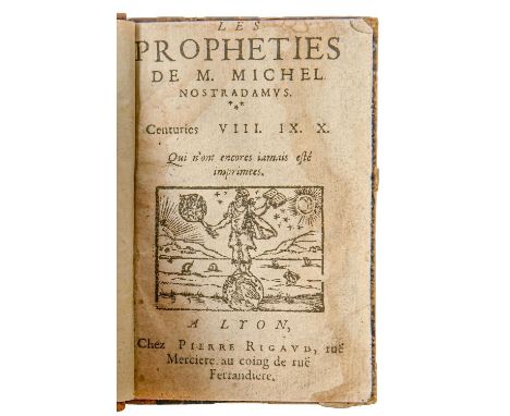 Nostradamus, Les Prophéties de M. Michel Nostradamus. Centuries VIII. IX. IX. Qui n'ont encores iamais esté imprimees, ?first