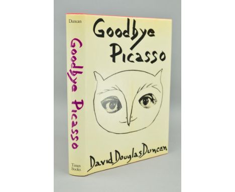 DUNCAN, DAVID DOUGLAS, 'Goodbye Picasso', Pub 1974, Times Books, London, with dust cover