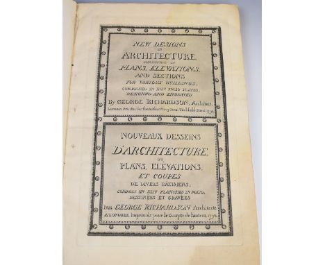 New Designs in Architecture consisting of Plans, Elevations, and Sections for Various Buildings, comprised in 44 Folio Plates