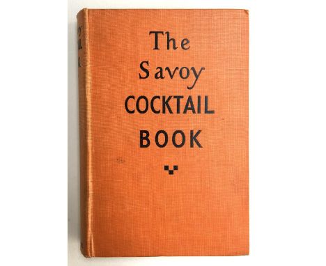 Craddock, Harry. The Savoy Cocktail Book, Constable and Company, Ltd., 1930, printed in black and colours with illustrations 
