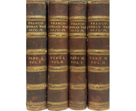 Clarke (F. C. H.). The Franco-German War 1870-1871, 8 volumes (part 1 volumes 1 &amp; 2, part 2 volumes 1 &amp; 2 Maps part 1