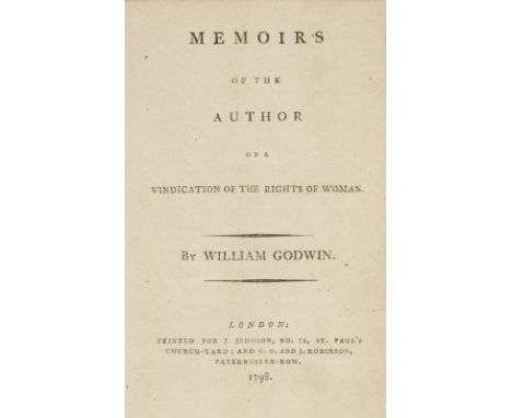 Godwin (William). Memoirs of the Author of A Vindication of the Rights of Woman, 1st edition, printed for J. Johnson and G.G.