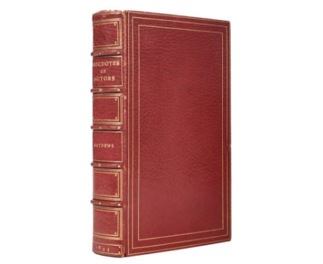 Mathews (Anne). Anecdotes of Actors: with other desultory recollections, etc, London: T.C. Newby, 1844, extra-illustrated wit