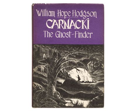 Hodgson (William Hope). Carnacki the Ghost-Finder, 1947; Deep Waters, 1967, 1st US editions, Mycroft and Moran &amp; Arkham H