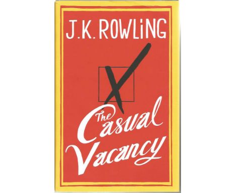 J K Rowling signed Hardback Book the Casual Vacancy with Rowling Hologram on inside page. Good Condition. All signed items co