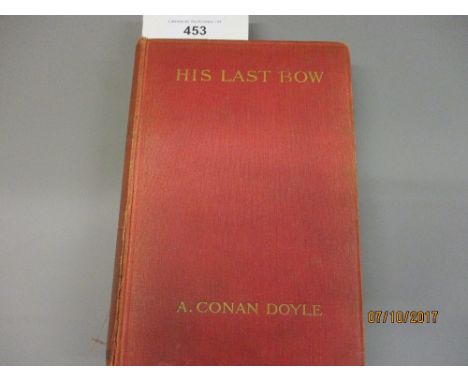 Arthur Conan Doyle, His Last Bow (some reminiscences of Sherlock Holmes), published London John Murray, Albemarle Street, 191