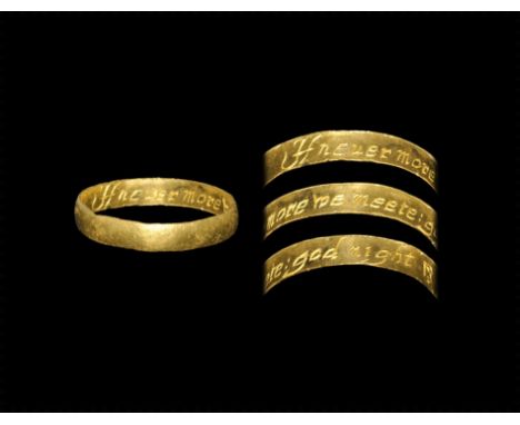 18th century AD. 
A flat-section gold hoop with incised italic script legend to the inner face 'If never more we meete: god n