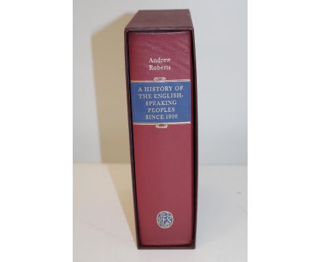 A History of The English Speaking Peoples since 1900 by Andrew Roberts Folio Society 2006 print 