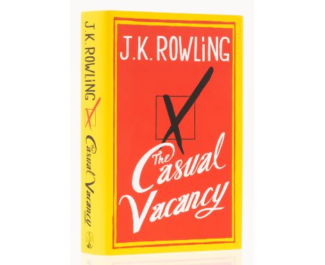 Rowling (J.K.) The Casual Vacancy, first edition, signed by the author to title with Author's hologram sticker to verso of ha