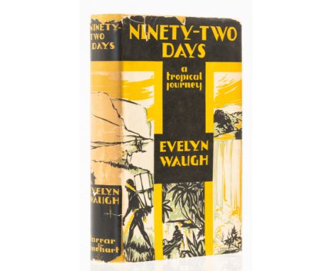 Waugh (Evelyn) Ninety-Two Days: The Account of a Tropical Journey Through British Guiana and Part of Brazil, first American e
