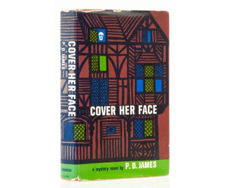 James (P.D.) Cover Her Face, first American edition, signed presentation inscription from the author "to Joan with love from 