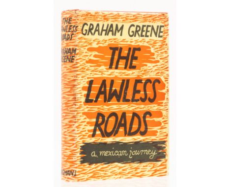 Greene (Graham) The Lawless Roads, first edition, first issue with yellow endpapers and gilt on spine, illustrations, a few i