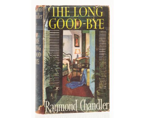 Chandler (Raymond) The Long Goodbye, first edition, gift inscription to front free endpapers, some spots and light staining o