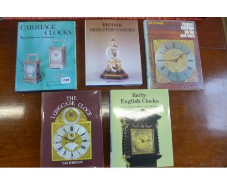 A collection of five books in clocks including Carriage Clocks Charles Allix, British Skeleton Clocks Derek Roberts, Thomas T